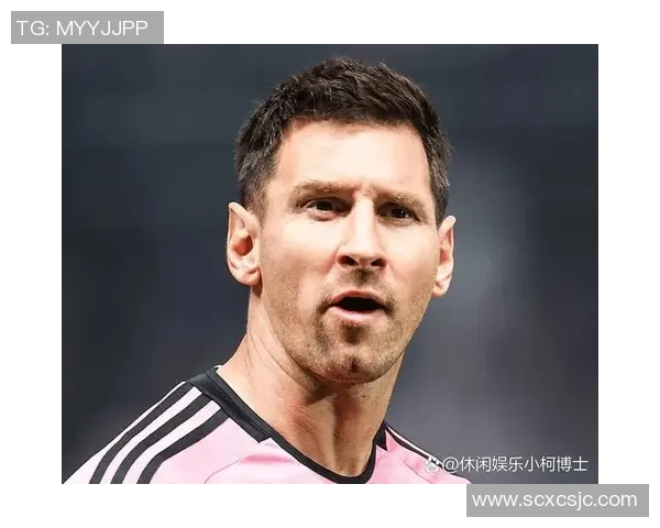 以梅西为核心探讨他如何在绿茵场上演绎传奇并影响世界足球格局